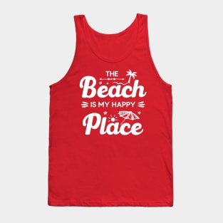 The Beach Is My Happy Place Tank Top